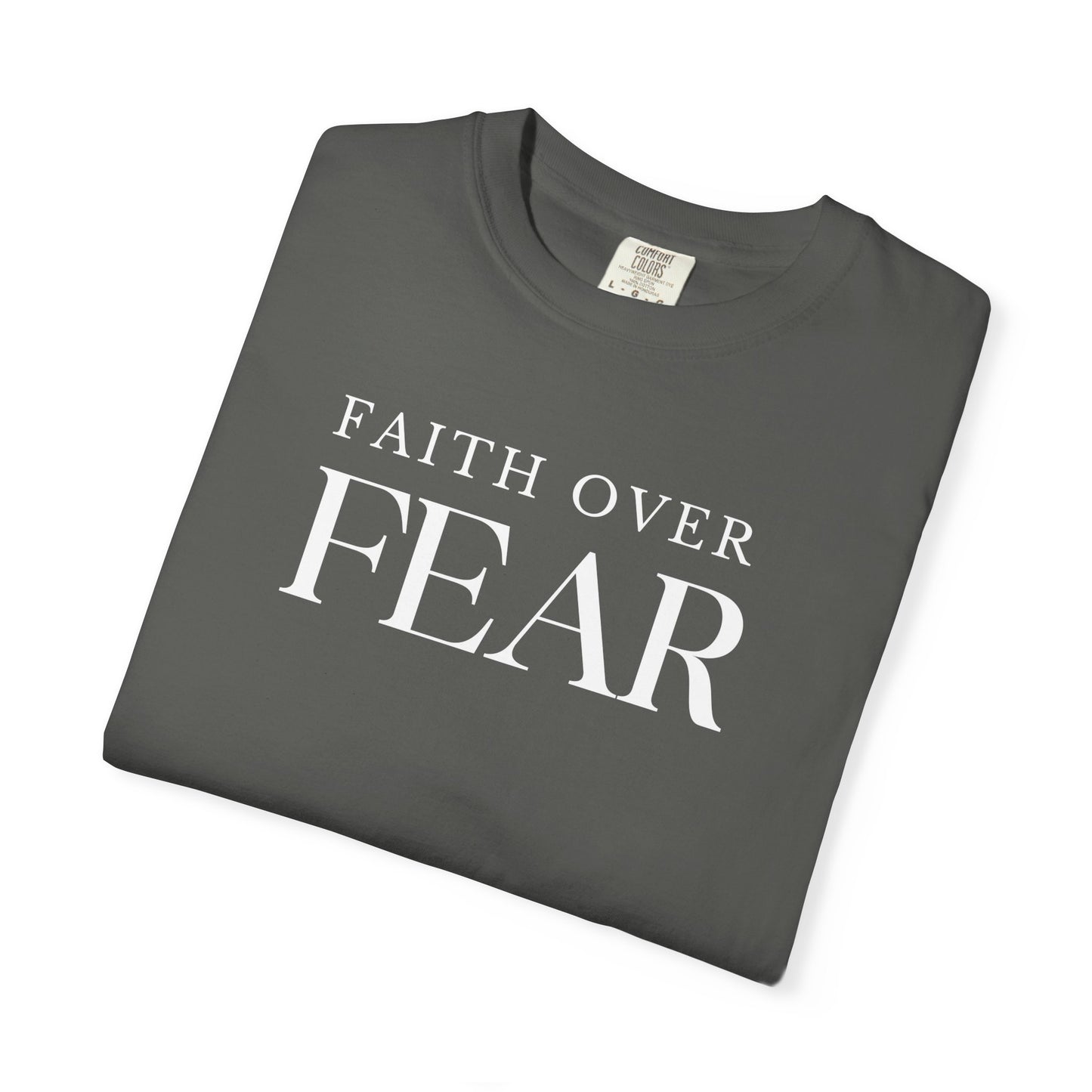 Faith Over Fear Shirt | Custom Comfort Colors Tee | Faith-Based T-Shirt | Inspirational Christian Shirt - Staggs Styles Co
