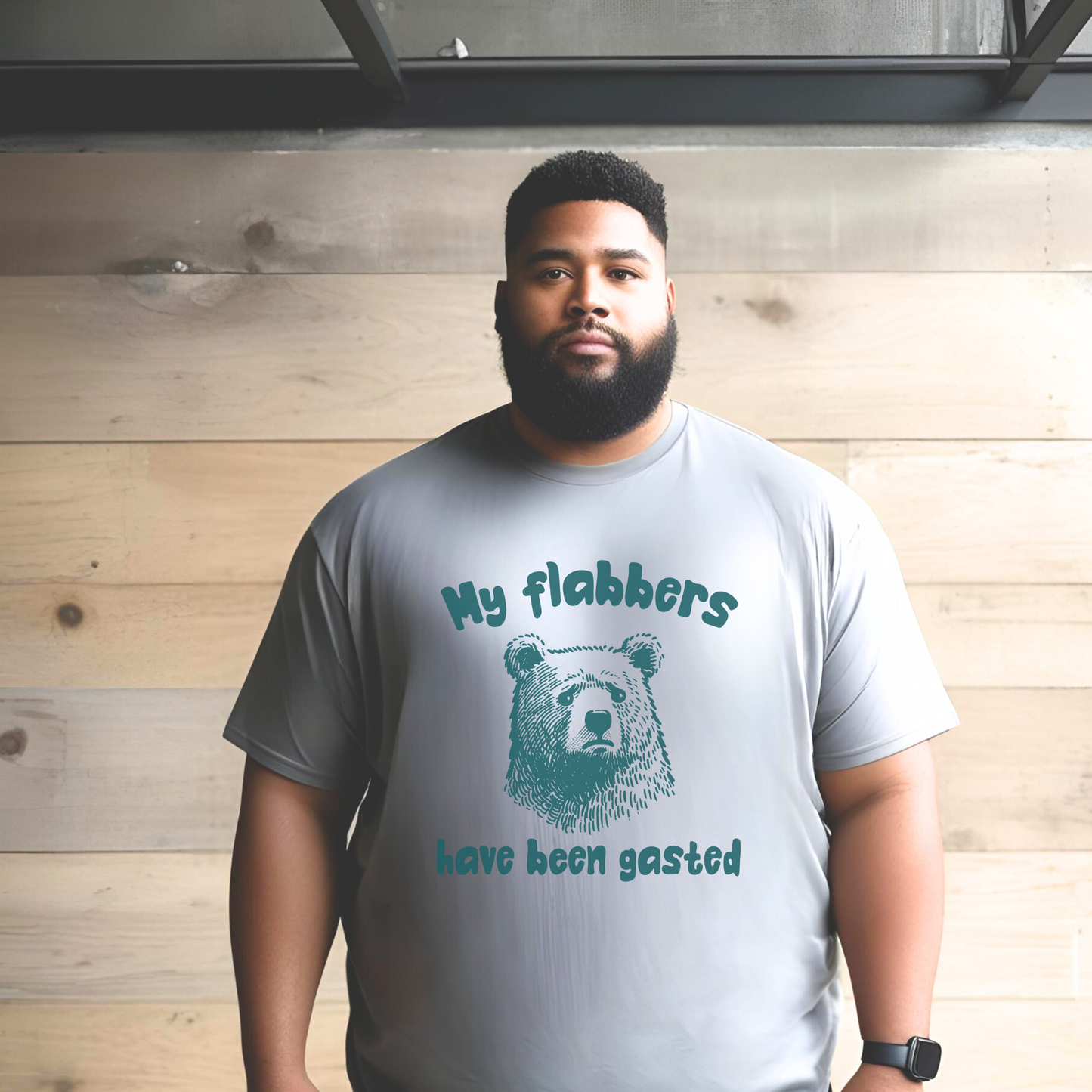 My Flabbers Have Been Gasted - Unisex, Big & Tall Size Shirt, Funny, Humor, Gift
