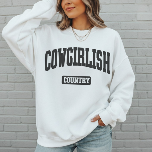Cowgirlish Sweatshirt, Soft, Cozy, Cotton, Country, Southern, Western, Birthday, Gift