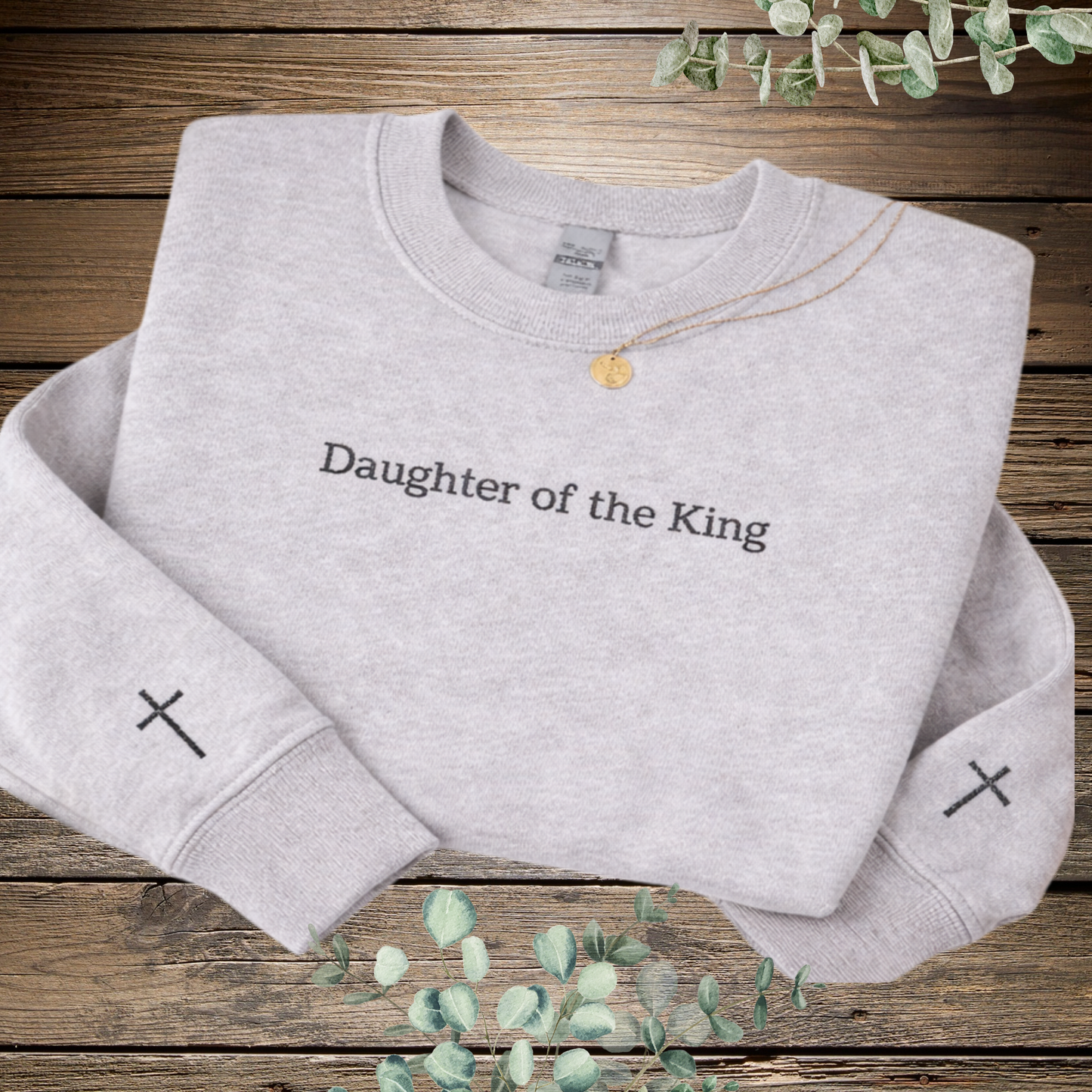Daughter of the King Crewneck Sweatshirt, Faith-Based Embroidery Sweatshirt, Christian Crewneck