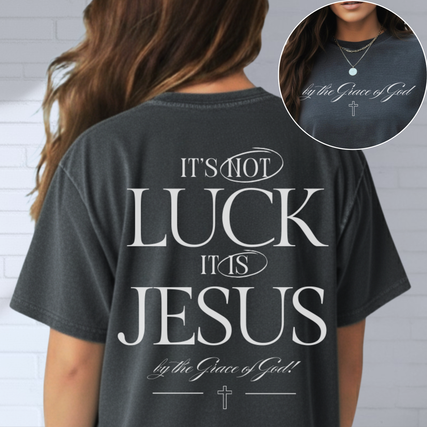 It's Not Luck It's Jesus Inspirational Shirt