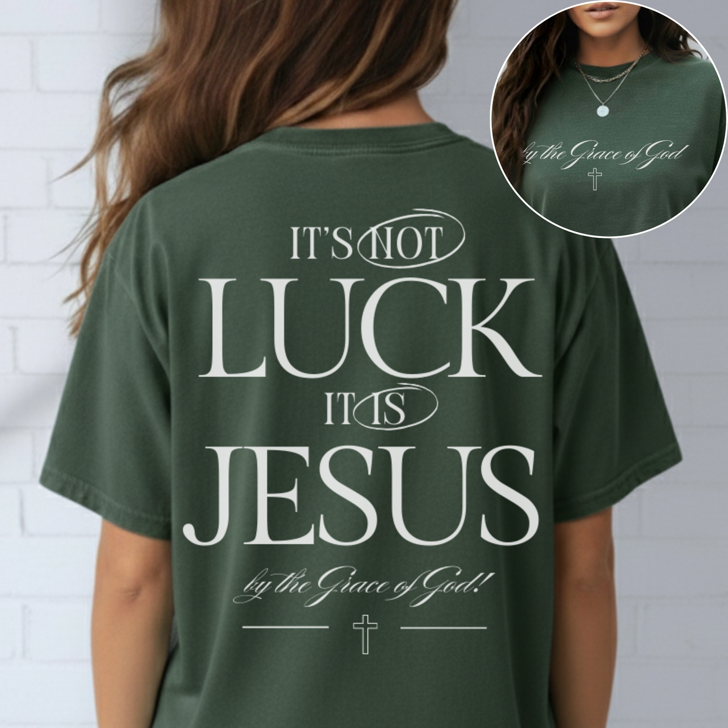 It's Not Luck It's Jesus Inspirational Shirt