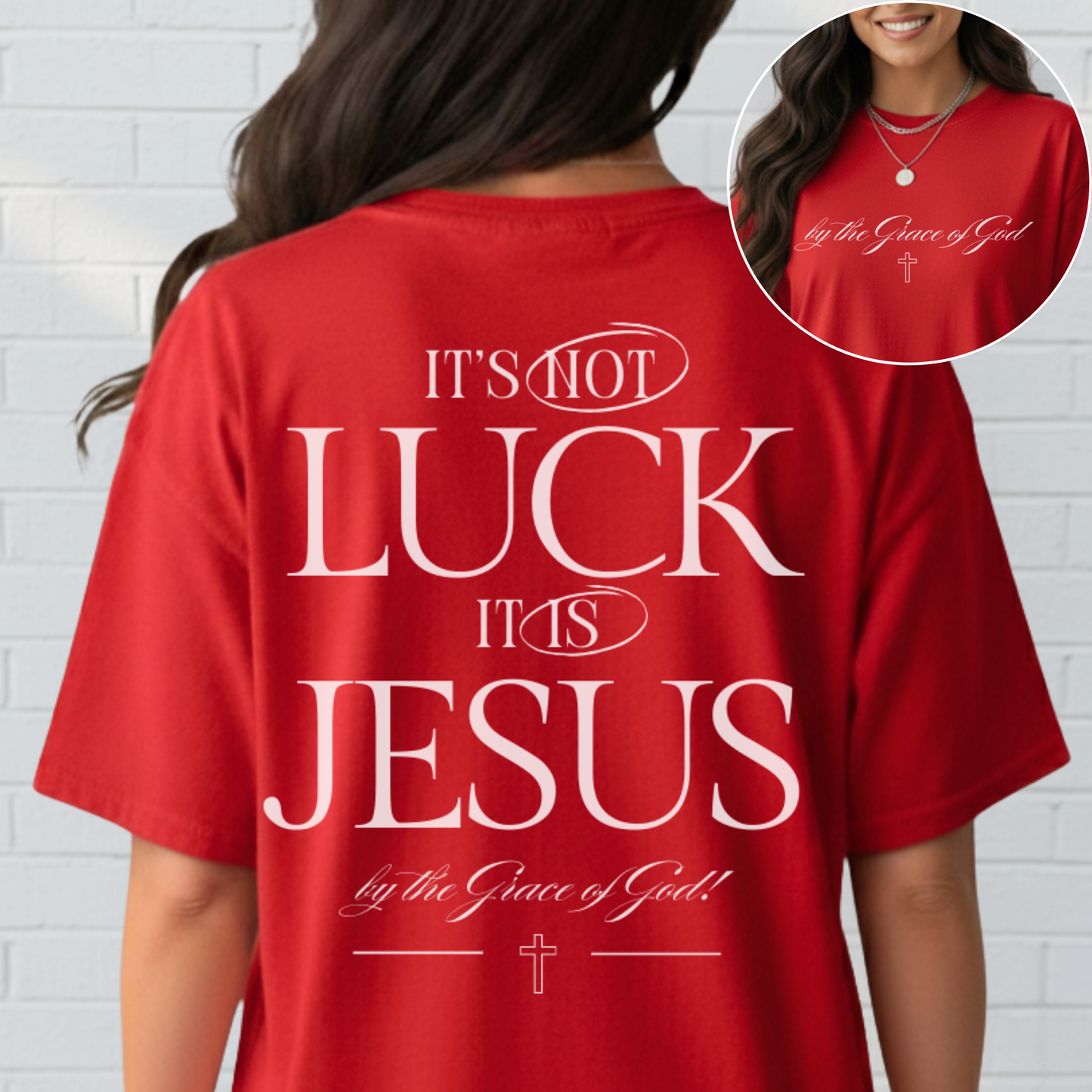 It's Not Luck It's Jesus Inspirational Shirt