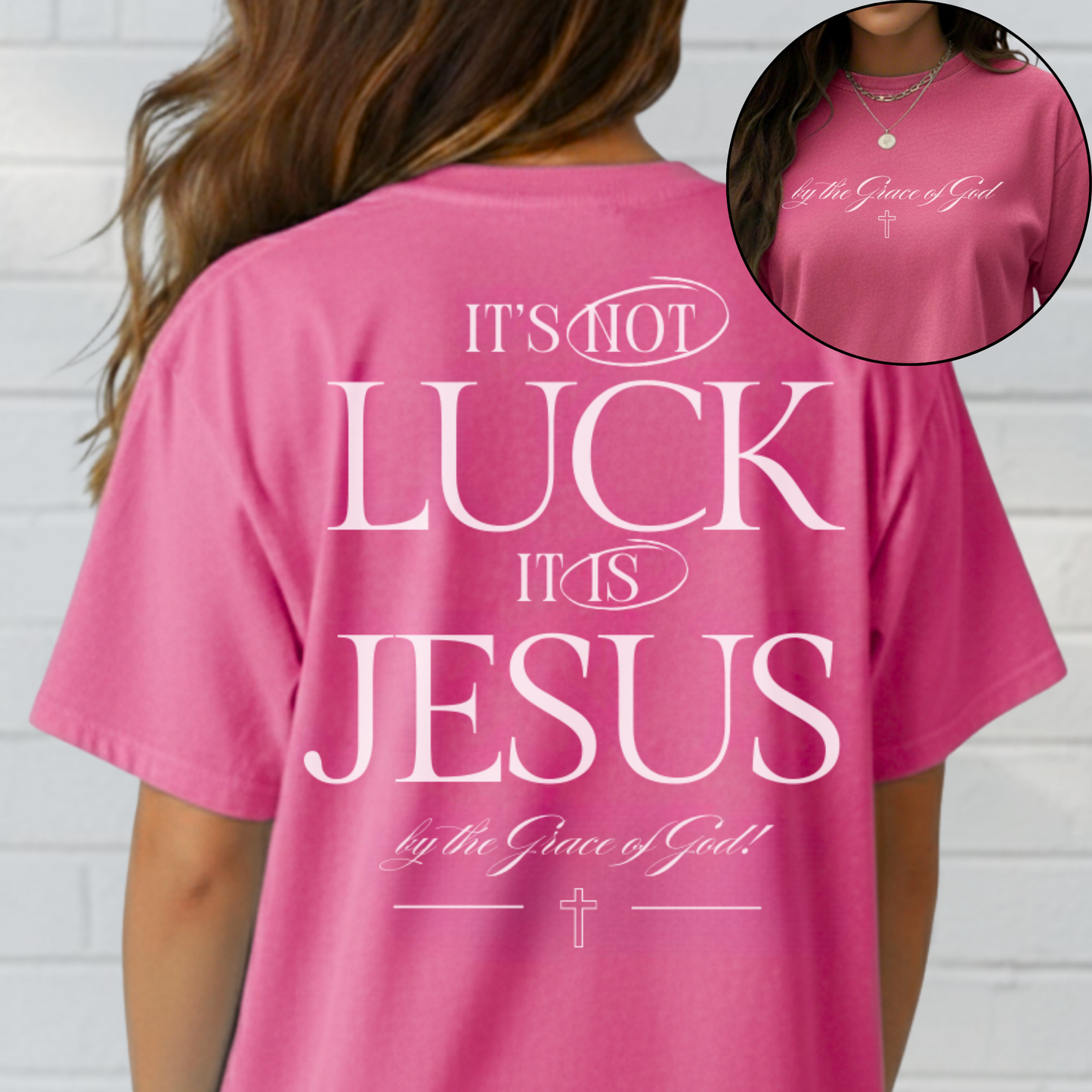 It's Not Luck It's Jesus Inspirational Shirt