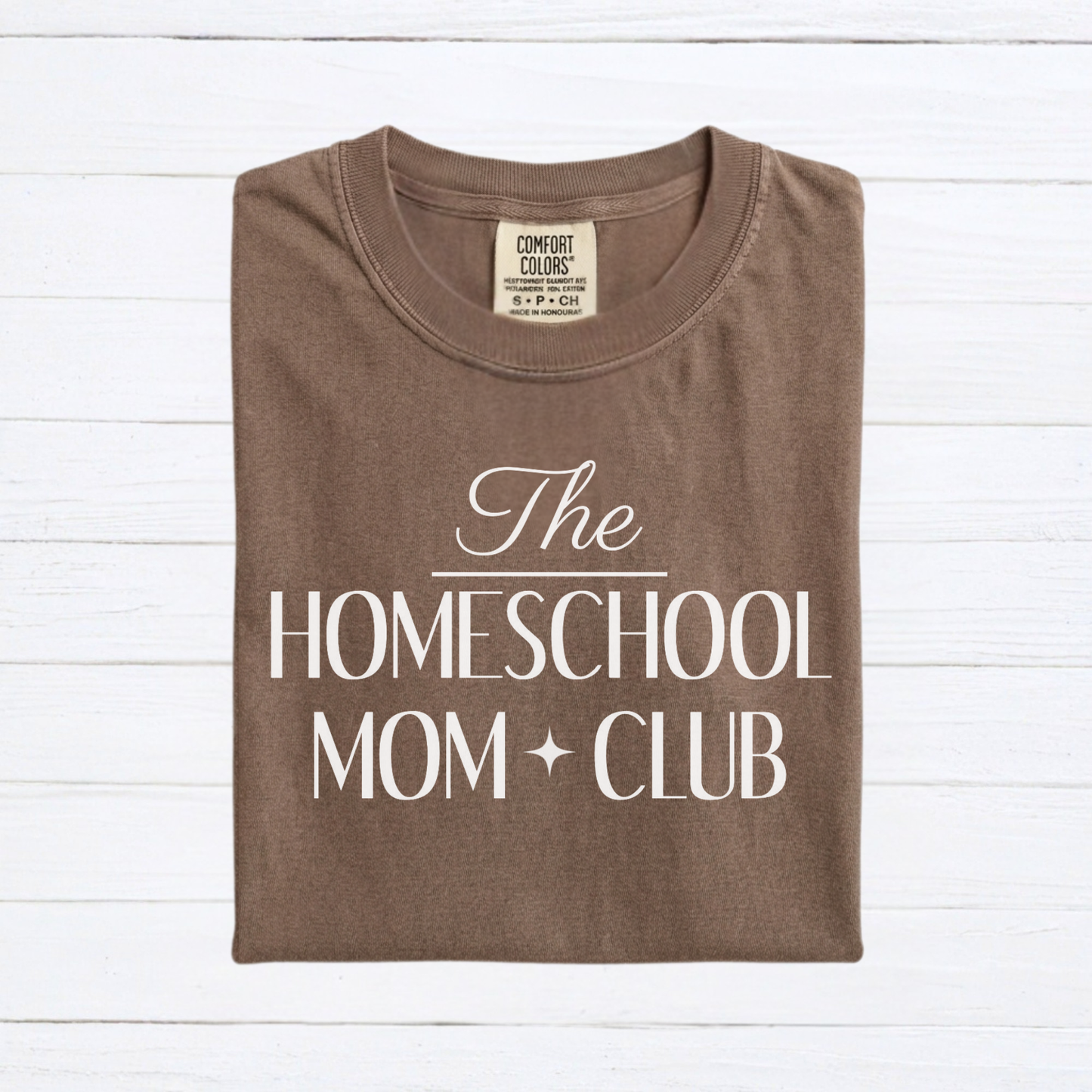 The Homeschool Mom Club Tee, Custom Comfort Colors Graphic Shirt, Homeschool Mom Gift, Homeschool Teacher Shirt - Staggs Styles Co