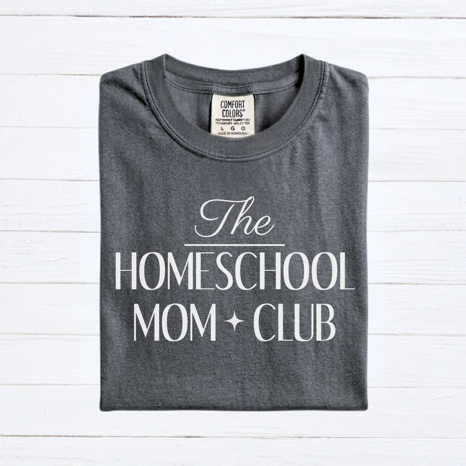The Homeschool Mom Club Tee, Custom Comfort Colors Graphic Shirt, Homeschool Mom Gift, Homeschool Teacher Shirt - Staggs Styles Co