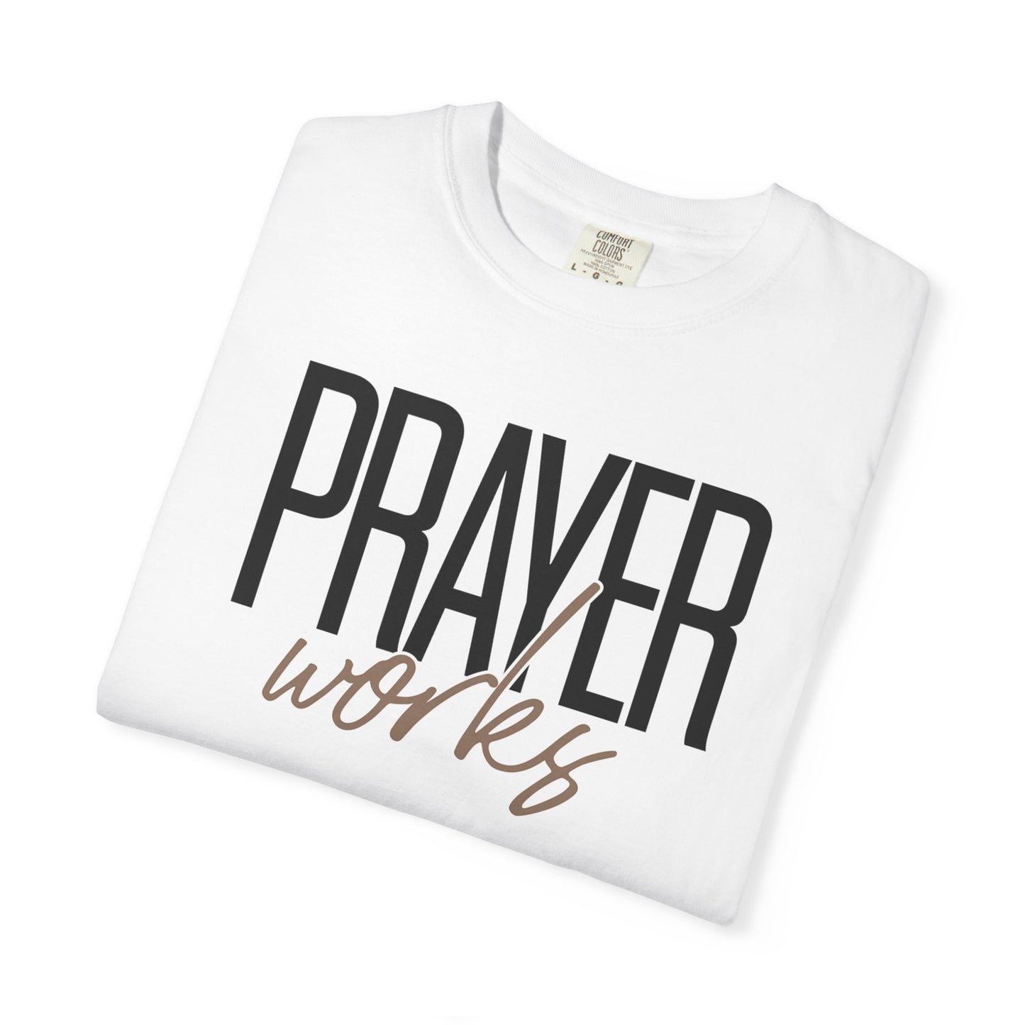 Prayer Works Shirt, Soft Cotton, Inspiration, Church Tee, Christian Faith Wear, Gift