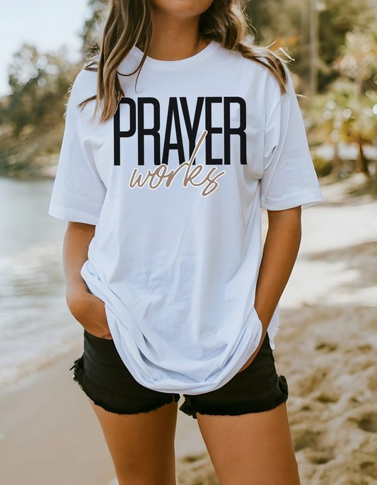 Prayer Works Shirt, Comfort Colors, Faith, Christian, (31)