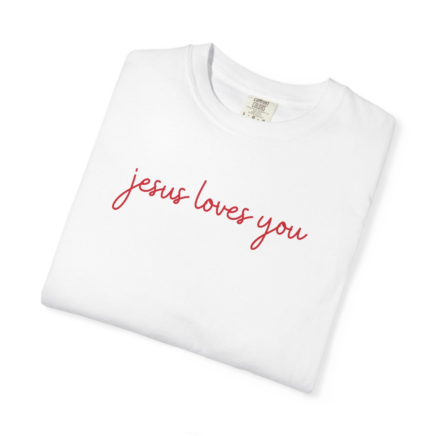 Jesus Loves You Shirt | Faith-Based Graphic Tee | Minimal TShirt | Comfort Colors Custom Shirt | Inspirational Tee - Staggs Styles Co