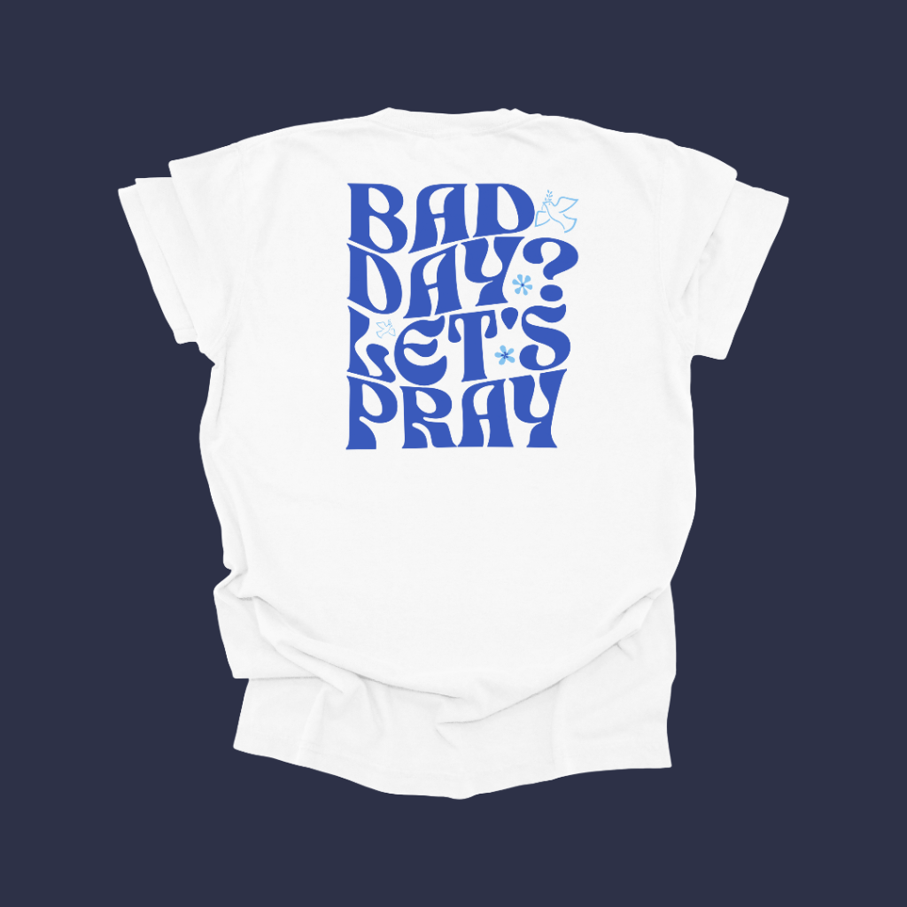 Bad Day Let's Pray Shirt, Comfort Colors, Women, Juniors, Christian, Prayer, Faith, Wavy, Retro, Inspiration, (01)