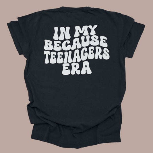 In my Because Teenagers Era Shirt, Comfort Colors, Mama, Wavy, Retro, Aesthetic, (15)